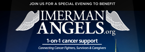 Join us for a special event to benefit ImermanAngels.org, 1-on-1 cancer support, Connecting Cancer Fighters, Survivors, & Caregivers